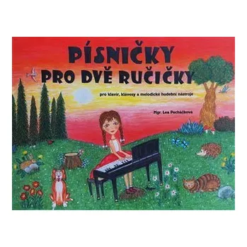 Písničky pro dvě ručičky, pro klavír, klávesy a melodické hudební nástroje
