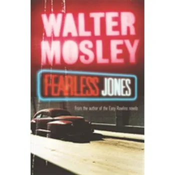 Fearless Jones - Walter Mosley
