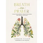 Breath as Prayer - Jennifer Tucker [EN] (2022, pevná)