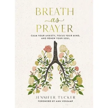 Breath as Prayer - Jennifer Tucker [EN] (2022, pevná)