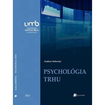 Psychológia trhu - Andrea Seberíni