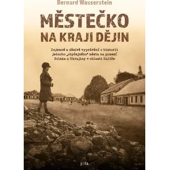 Městečko na kraji dějin