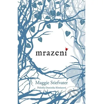 Mrazení - Maggie Stiefvater CooBoo CZ