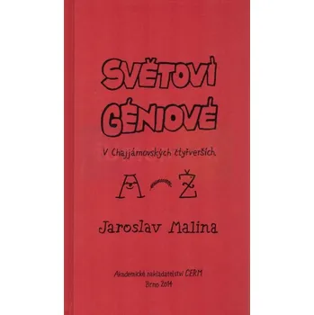 Umění Světoví géniové v Chajjámovských čtyřverších - Malina Jaroslav, ilustrace Alois Mikulka