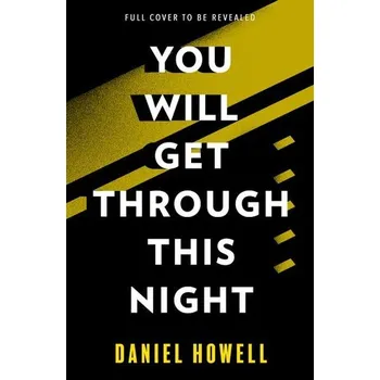 You Will Get Through This Night - Howell Daniel [EN] (2021, Firma, Harper Collins Publ. USA)