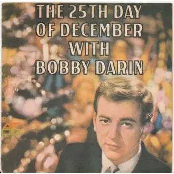 Zahraniční hudba LP Bobby Darin: The 25th Day Of December With Bobby Darin 2022 High Quality Limited Edition Vinyl