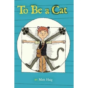 To Be a Cat - Matt Haig [EN] (2014, Měkká, Atheneum Books)