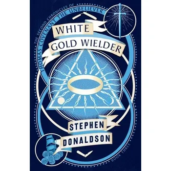 White Gold Wielder - Donaldson, Stephen