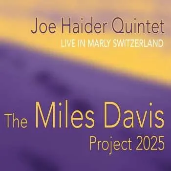 Zahraniční hudba CD Joe Haider Double Quartet: The Miles Davis Project 2025