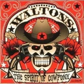 Zahraniční hudba CD The Waltons: Spirit Of Cowpunk 2007