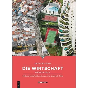 Die Wirtschaft - Core Economics Education