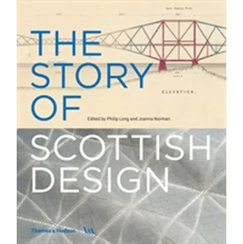 Populárně naučná literatura pro dospělé The Story of Scottish Design