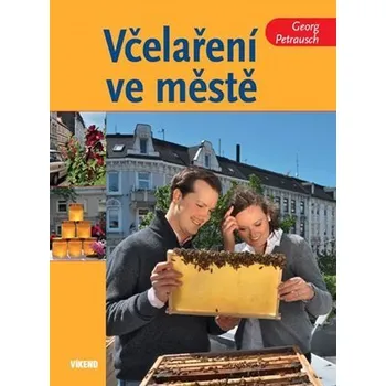 Chovatelství Včelaření ve městě