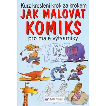Jak malovat komiks pro malé výtvarníky - Amanda O´Neill