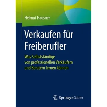 Cizojazyčná kniha Verkaufen fur Freiberufler - Hausner, Helmut