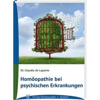 Homöopathie bei psychischen Erkrankungen – Claudia de Laporte (DE)