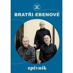 Zpěvník bratří Ebenů - Marek Eben