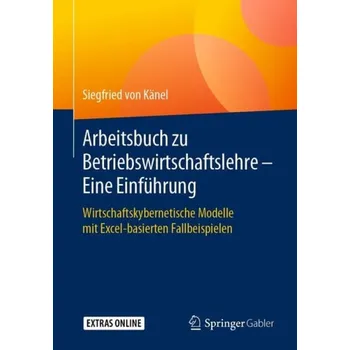 Cizojazyčná kniha Arbeitsbuch zu Betriebswirtschaftslehre '- Eine Einfuhrung - von Kanel, Siegfried