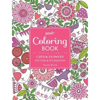 Kniha Posh Adult Coloring Book: Cats and Flowers for Fun & Relaxation – Susan Black (EN)