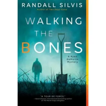 Cestování Walking the Bones – Randall Silvis (EN)