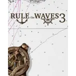 Rule the Waves 3 PC - digitální verze - Hraj již za pár minut