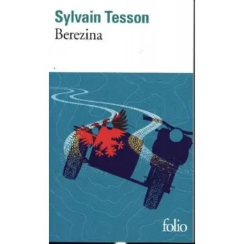 Berezina (Sylvain Tesson)(Brožovaná)