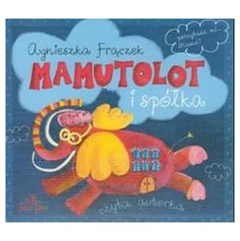 Pohádka Mamutolot i spółka - Frączek Agnieszka