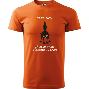 Pánské tričko Pánské tričko s potiskem Je to fajn, Já jsem fajn, všechno je fajn Barva: ORANŽOVÁ, Velikost: XS