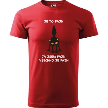 Pánské tričko Pánské tričko s potiskem Je to fajn, Já jsem fajn, všechno je fajn Barva: ČERVENÁ, Velikost: 5XL