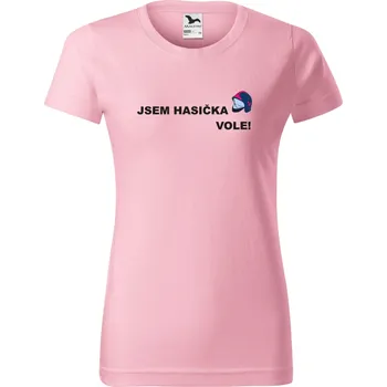 Dámské tričko Dámské tričko Jsem hasička vole! Barva: Růžová, Velikost: XS