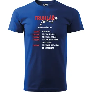 Pánské tričko Pánské tričko pro truhláře - Hodinová sazba Barva: Modrá, Velikost: 5XL