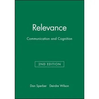 Relevance - Communication and Cognition 2e (Dan Sperber,Deirdre Wilson)(Brožovaná)