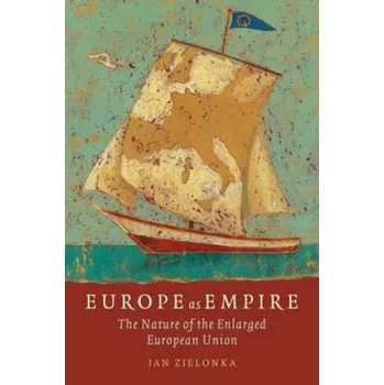 Učebnice Europe as Empire (Jan Zielonka)(Brožovaná)