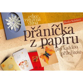 Přáníčka z papíru pro každou příležitost