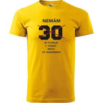 Pánské tričko k narozeninám - Nemám ... Je to moje první výročí... Barva: ŽLUTÁ, Velikost: 2XL