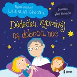 Dědečku, vyprávěj na dobrou noc -…