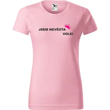 Dámské tričko Dámské tričko - Jsem nevěsta vole! Barva: Růžová, Velikost: 2XL