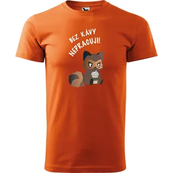 Pánské tričko s potiskem Bez kávy nepracuji! Barva: ORANŽOVÁ, Velikost: 5XL