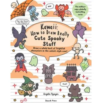Umění Kawaii: How to draw Really Cute Spooky Stuff (Angela Nguyen)(Brožovaná)