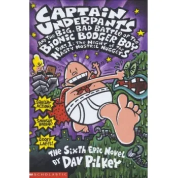 Kniha Big, Bad Battle of the Bionic Booger Boy Part One:The Night of the Nasty Nostril Nuggets (Dav Pilkey)(Brožovaná)
