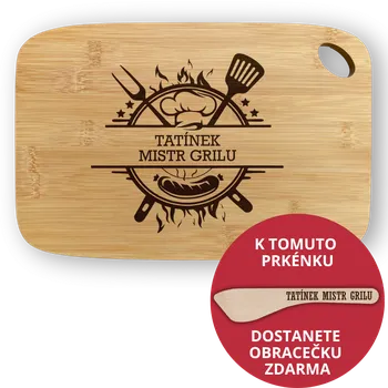 Kuchyňské prkénko Prkénko s textem TATÍNEK MISTR GRILU | 30 x 20 cm
