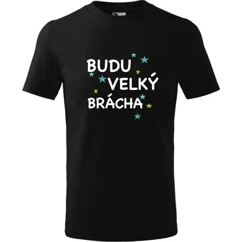 Dětské tričko Budu velký brácha Barva: ČERNÁ, Velikost: 146