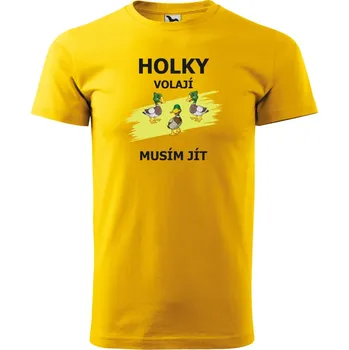 Pánské tričko s potiskem Holky volají musím jít Barva: ŽLUTÁ, Velikost: XL