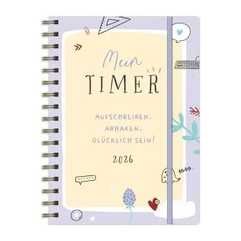 Diář Mein Timer 2026 - Aufschreiben, abhaken, glücklich sein! (DE)