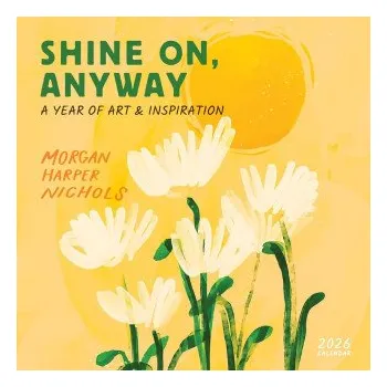 Kalendář CAL 26 MORGAN HARPER NICHOLS SHINE ON (WALL)(Kalendář)