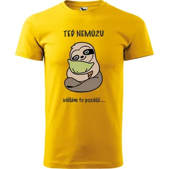 Pánské tričko s vtipným potiskem - Teď nemůžu... Udělám to později Barva: ŽLUTÁ, Velikost: M