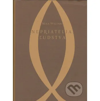 Kniha Nepriatelia ľudstva - Mika Waltari, Stanislav Dusík (ilustrátor) Petrus