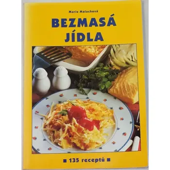Malachová Marie - Bezmasá jídla