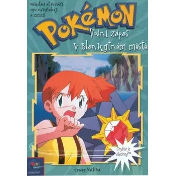 Pohádka Pokémon 7 Vodní zápas v Blankytném městě kniha (Vodní zápas v Blankytném městě)