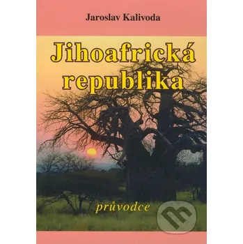 Cestování Jihoafrická republika - Jaroslav Kalivoda Vodnář